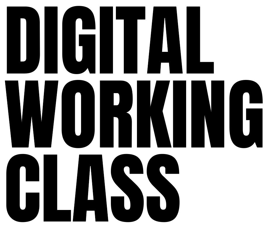 DIGITAL WORKING CLASS